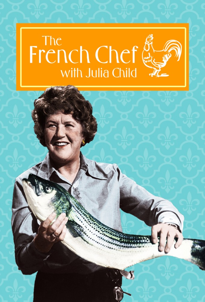The French Chef • TV Show (1970 1973)