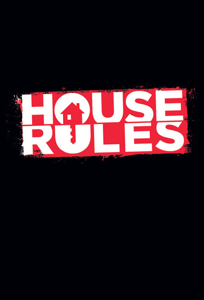 House Rules (AU) • TV Show (2013)